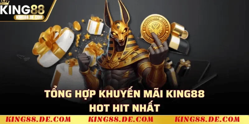 uu dai khuyen mai khi dang ky king88